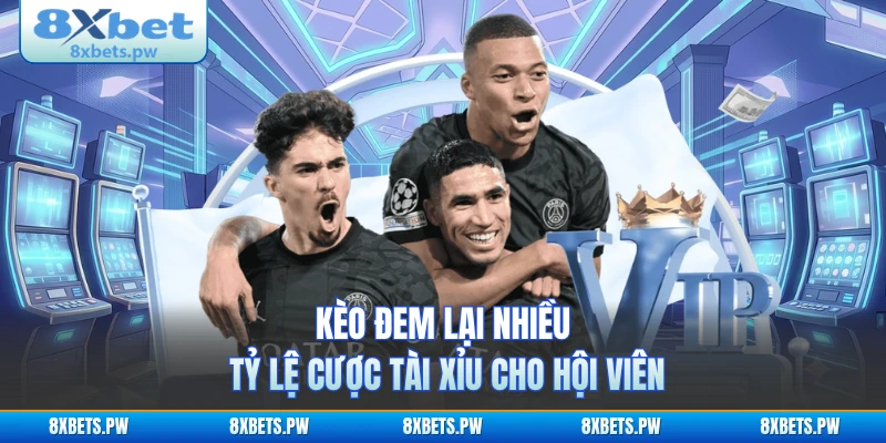 Kèo đem lại nhiều tỷ lệ cược tài xỉu cho hội viên